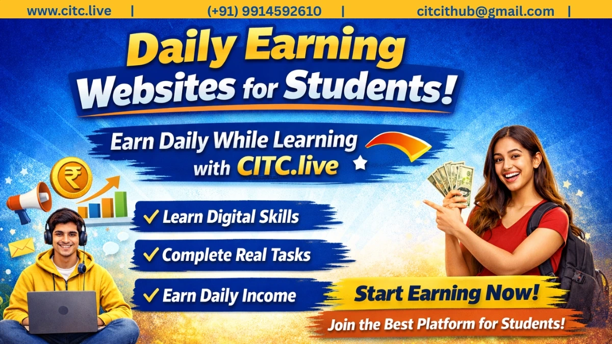 Daily Earning Websites for Students – Earn Daily Online with CITC.live